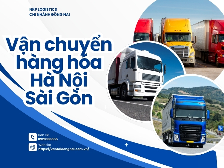 Các loại hình vận chuyển hàng hóa Hà Nội Sài Gòn phổ biến hiện nay Các loại hình vận chuyển hàng hóa Hà Nội Sài Gòn phổ biến hiện nay