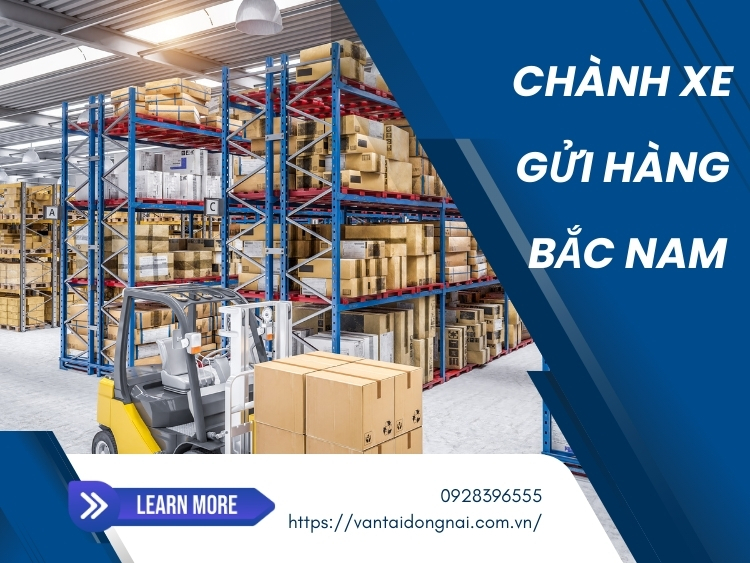 Chành xe gửi hàng Bắc Nam là gì? Ưu điểm nổi bật của hình thức này Chành xe gửi hàng Bắc Nam là gì? Ưu điểm nổi bật của hình thức này