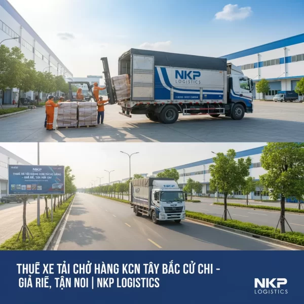 Thuê Xe Tải Chở Hàng KCN Tây Bắc Củ Chi – Giá Rẻ, Tận Nơi | NKP Logistics